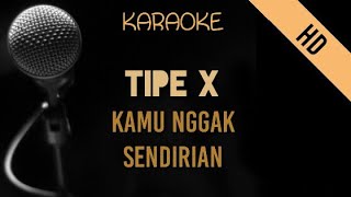 Download lagu Tipe X - Kamu Nggak Sendirian | HD Karaoke mp3