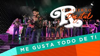 🔥BANDA EL RECODO - ME GUSTA TODO DE TI 🎶 | CONCIERTO DIGITAL