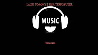 Download lagu LAGU TOMMY J PISA POPULER || LAGU NOSTALGIA mp3