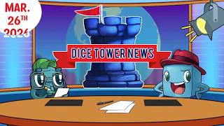 Dice Tower News - March 26th, 2026