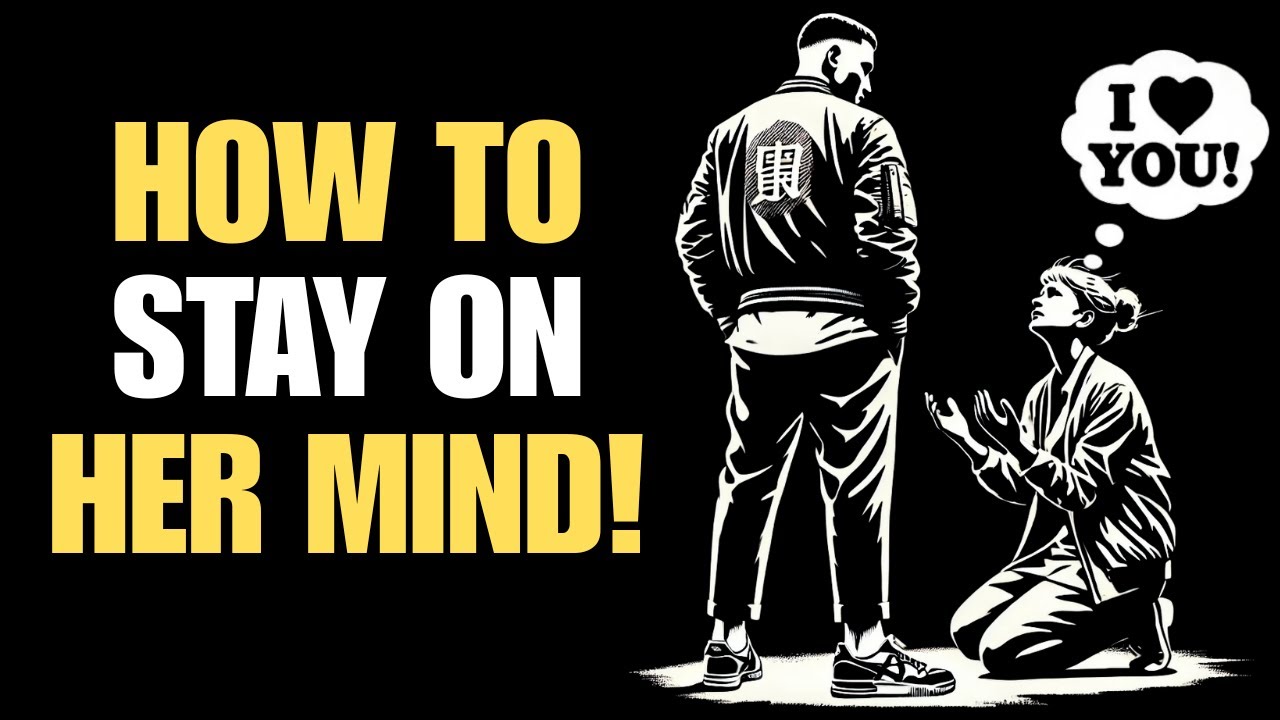 How to Make Any Woman Miss You | 7 Powerful Ways to Make Her Think of You | Stoicism