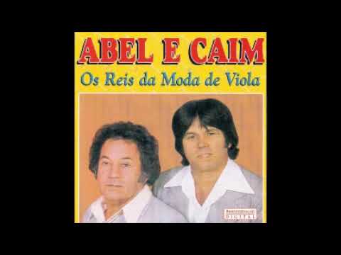 Abel & Caim  - Os Reis da Moda de Viola