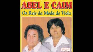 Abel & Caim  - Os Reis da Moda de Viola