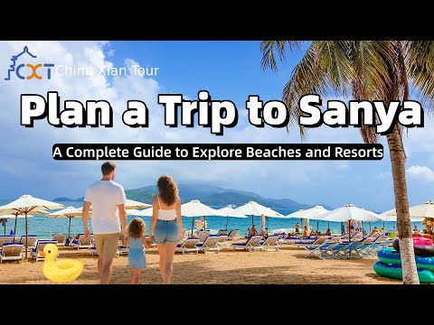 Plan a Trip to Sanya Hainan: Explore Top Beaches and Resorts