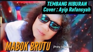 Download lagu Mabok Brutu - Ayip Rafansyah | Cover Tembang Tarling mp3