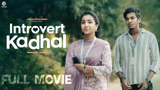 Introvert Kadhal full movie | Tamil Movie 2024 | Surendar VJ | Abeneyaa | Veyilon Entertainment