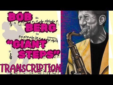 "GIANT STEPS"- BOB BERG SOLO TRANSCRIPTION