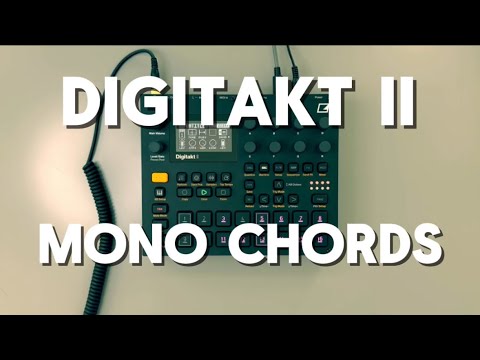 Elektron Digitakt II // Plays Chords Monophonically by Stacking Notes