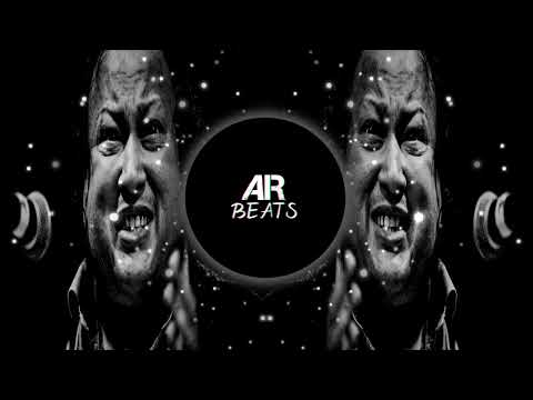 Fasle Gul Nusrat Fateh Ali Khan Remix By AR Beat🎧