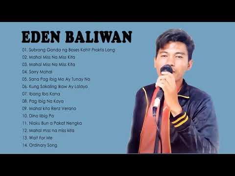 Eden Baliwan - 2021 Tagalog Nonstop Compilation Songs - Full album 2021