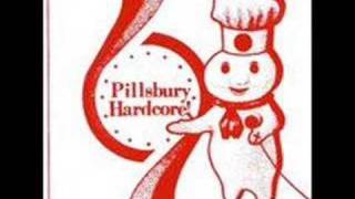 Pillsbury Hardcore