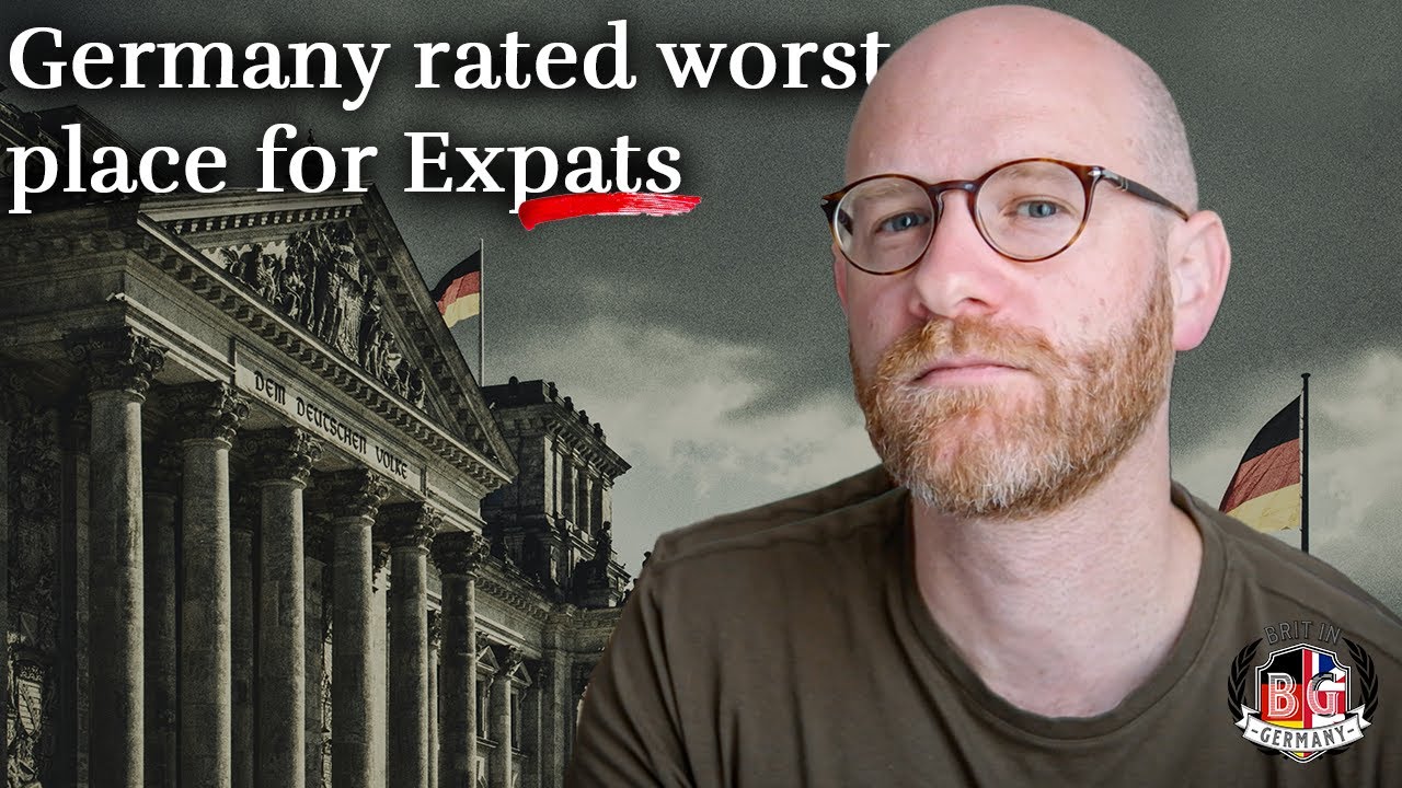 Why Expats rate Germany so poorly (prepare yourselves)