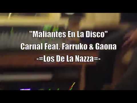 CARNAL, FARRUKO & GAONA - MALIANTES EN LA DISCO | PREVIEW