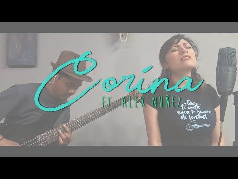 Corina ft. Alex Nuñez