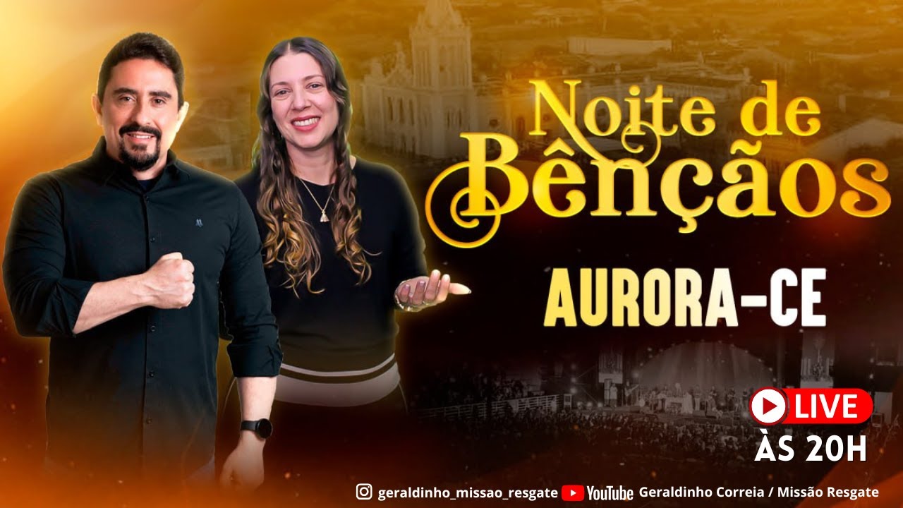 NOITE DE BÊNÇÃOS I AURORA -CE I Geraldinho e Débora