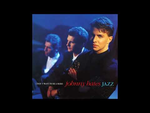 Johnny Hates Jazz - I Don't Want To Be A Hero (1987 7" Single Version) HQ