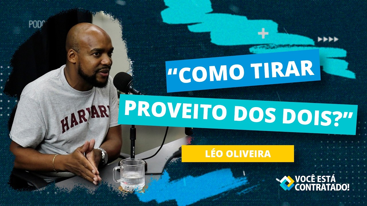 Léo Oliveira no podcast Você Está Contratado, episódio Humanos e IA