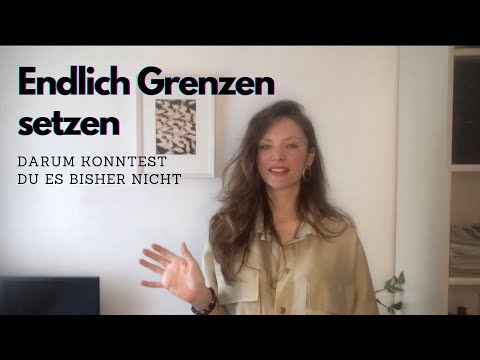 Warum du keine Grenzen setzen kannst + wie du es lernst