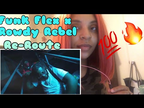 Funk Flex x Rowdy Rebel - RE-ROUTE (Official Video)