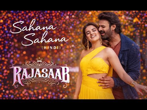 Sahana Sahana Song (Lyrics Hindi)- The RajaSaab |Prabhas |Nidhhi |Maruthi |Thaman |AI song