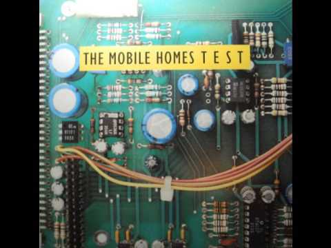 The Mobile Homes - When?
