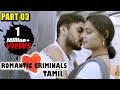 Romantic Criminals Latest Tamil Movie Full Part 3 Manoj Avanthika Divya Vijju Telugu Cinema