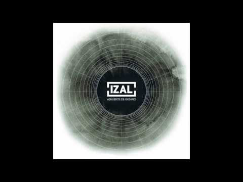 09. Izal - A los que volveremos [Agujeros de gusanos 2013]