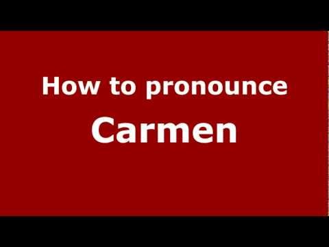 How to Pronounce Carmen - PronounceNames.com