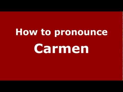 How to pronounce Carmen