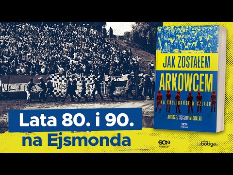 Wspomnienia Andrzeja „Szczura” Michalaka – czołowego fanatyka Arki Gdynia