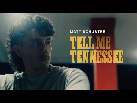 Tell Me Tennessee - Matt Schuster