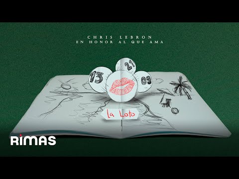 Chris Lebron - La Loto (Video Lyrics) | En Honor Al Que Ama