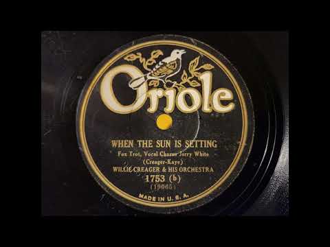 WHEN THE SUN IS SETTING - WILLIE CREAGER'S ORCHESTRA - 1920's Dime Store Dance Music!