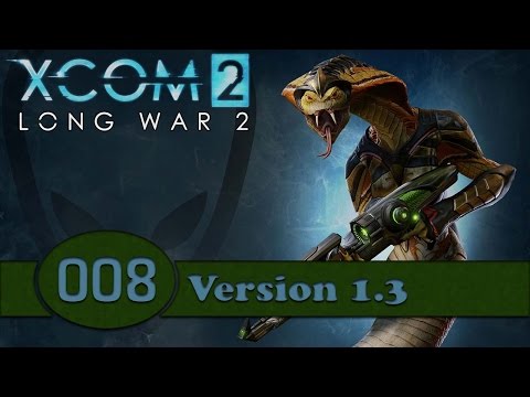 Long War 2 - Version 1.3 [Season 03] (Part 008)