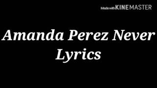 Amanda Perez- Never Lyrics