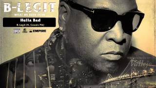 B-Legit - Hella Bad (feat. Cousin' Fik) (Audio)