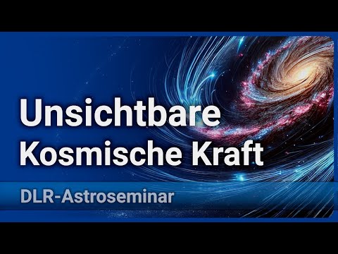 Das Galaktische Magnetfeld • Unsichtbare Kräfte & Kosmische Strukturen | Rainer Beck