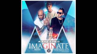 Imaginate | Alexis &amp; Fido Ft  Maluma | Official Remix