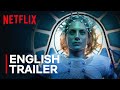 Oxygen | Official English Trailer 4K