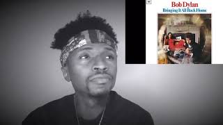 BOB DYLAN “Mr Tambourine Man”                    |Reaction|
