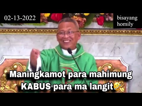 02-13-2022 Maningkamot kaha ka para mahimung kabus? With Fr ciano ubod