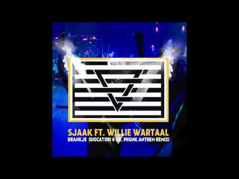 Sjaak ft. Willie Wartaal - Drankje (Giocatori & Dr. Phunk Anthem Remix)