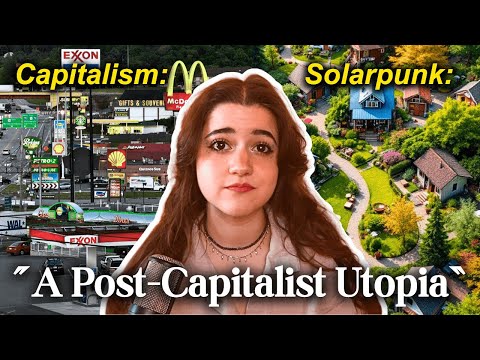 How Solarpunk Could Solve Capitalism's Major Greed Problem