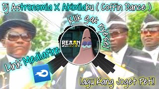 Download lagu ~Dj Astronomia X Akimilaku (Coffin Dance) | Lagu Kang Joget Peti mp3 Download lagu ~Dj Astronomia X Akimilaku (Coffin Dance) | Lagu Kang Joget Peti mp3