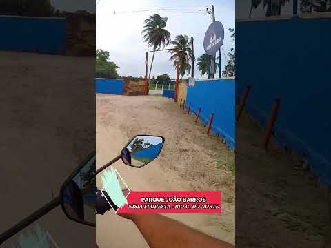 PARQUE JOÃO BARROS 🐴🐮🏇 em NISIA FLORESTA - RN 🌴🏍 #shorts #riograndedonorte #vaquejada #nísiafloresta