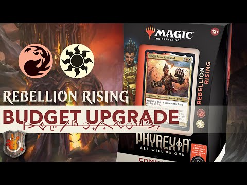 “Rebellion Rising” Budget Upgrade Guide - Phyrexia: All Will Be One | The Command Zone 510 | Magic