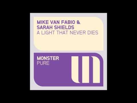 Mike van Fabio & Sarah Shields - A Light That Never Dies (Original Mix)