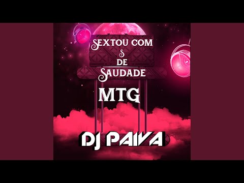 MTG Sextou com S de Saudade