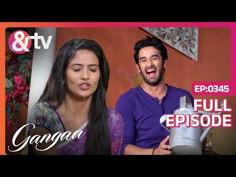 Sagar ने Gangaa को पानी से बिघाया | Gangaa | Full Ep 345 | @andtvchannel
