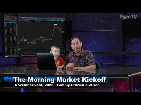 November 20th The Morning Market Kickoff with Tommy O'Brien on TFNN - 2023